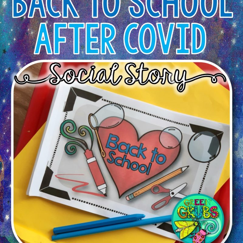 After COVID – a ‘back to school’ social story…